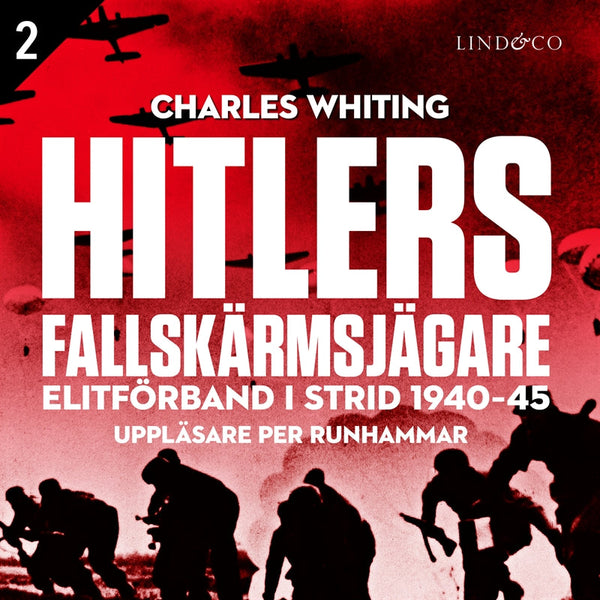 Hitlers fallskärmsjägare - Del 2 – Ljudbok – Laddas ner-Digitala böcker-Axiell-peaceofhome.se