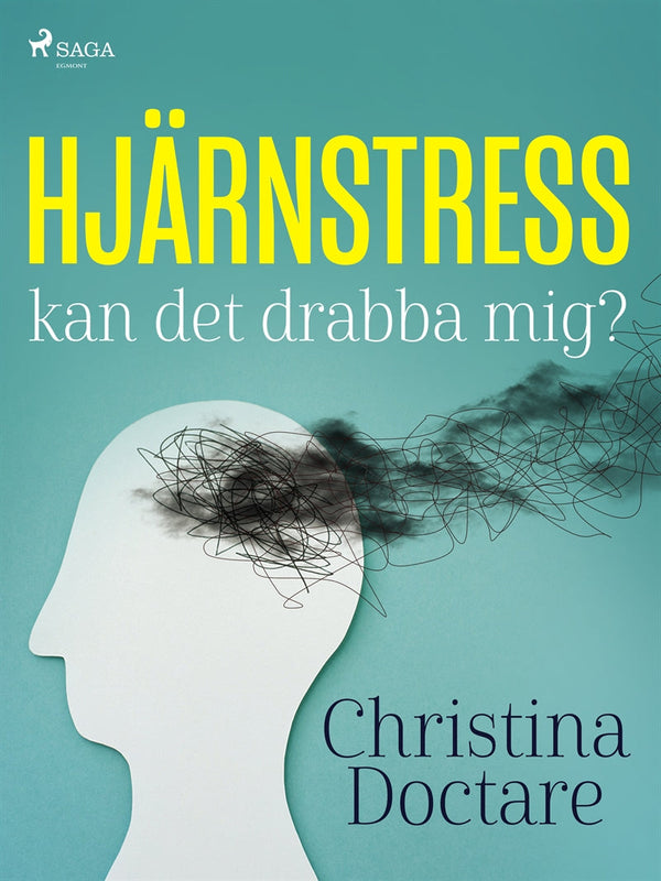 Hjärnstress: kan det drabba mig? – E-bok – Laddas ner-Digitala böcker-Axiell-peaceofhome.se