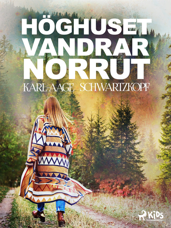 Höghuset vandrar norrut – E-bok – Laddas ner-Digitala böcker-Axiell-peaceofhome.se