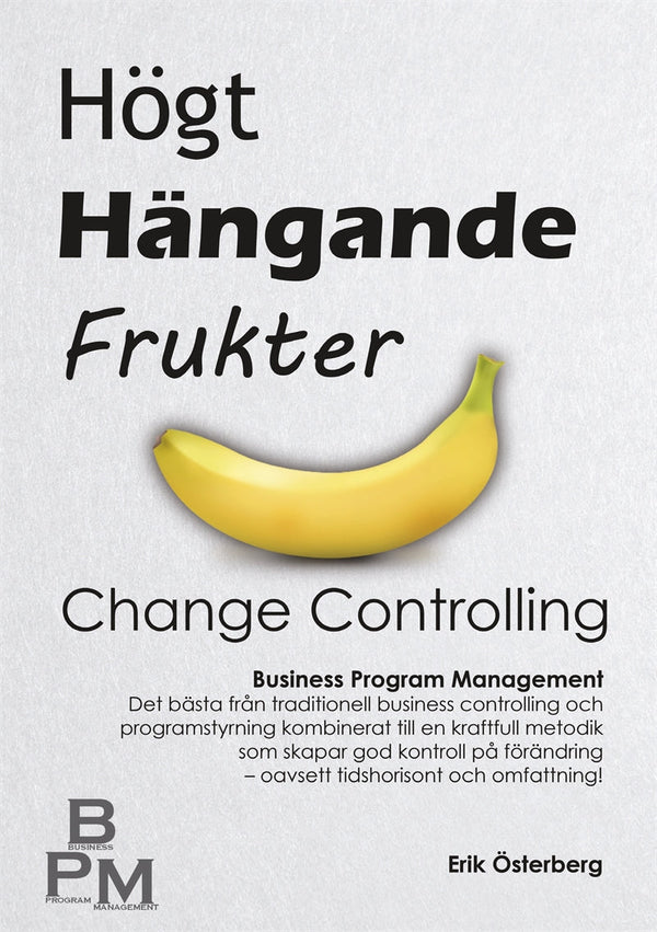 Högt Hängande Frukter: Change Controlling – E-bok – Laddas ner-Digitala böcker-Axiell-peaceofhome.se