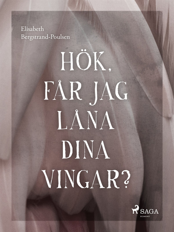 Hök, får jag låna dina vingar? – E-bok – Laddas ner-Digitala böcker-Axiell-peaceofhome.se