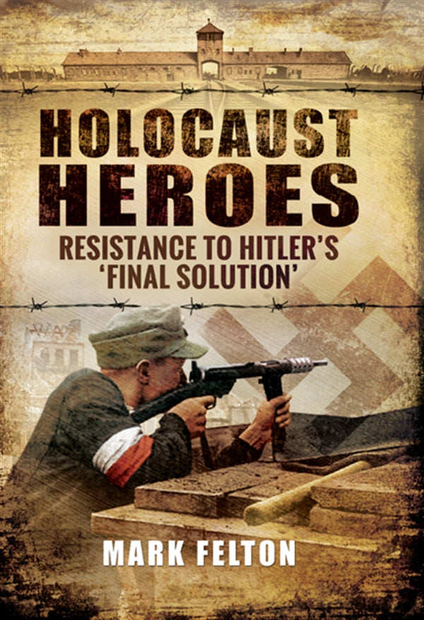 Holocaust Heroes – E-bok – Laddas ner-Digitala böcker-Axiell-peaceofhome.se