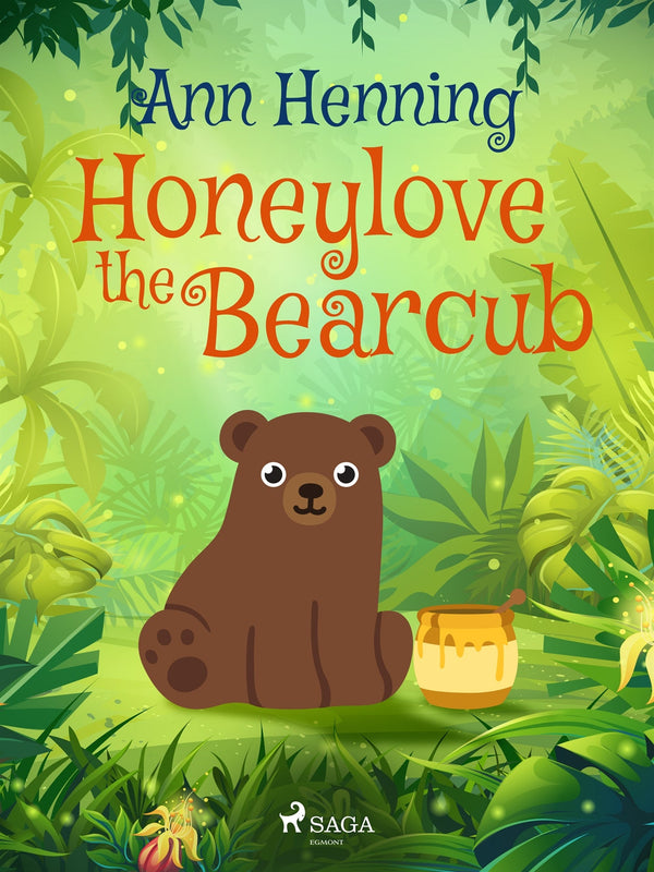 Honeylove the Bearcub – E-bok – Laddas ner-Digitala böcker-Axiell-peaceofhome.se