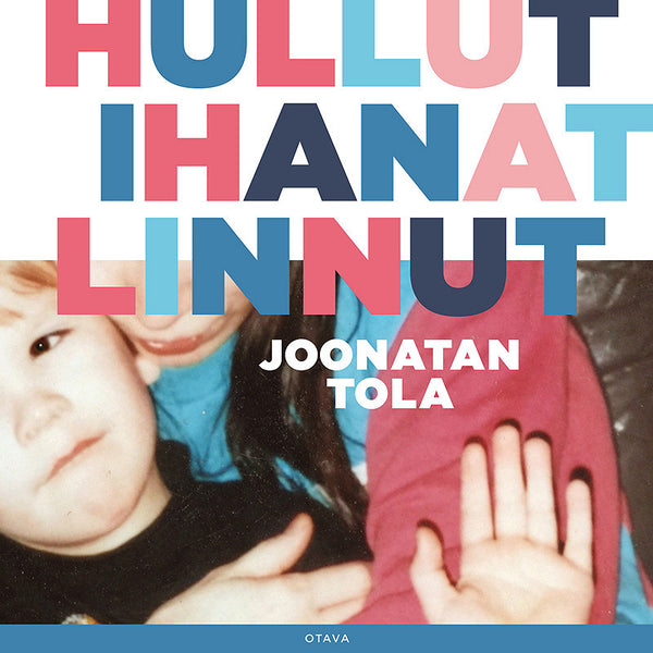 Hullut ihanat linnut – Ljudbok – Laddas ner-Digitala böcker-Axiell-peaceofhome.se