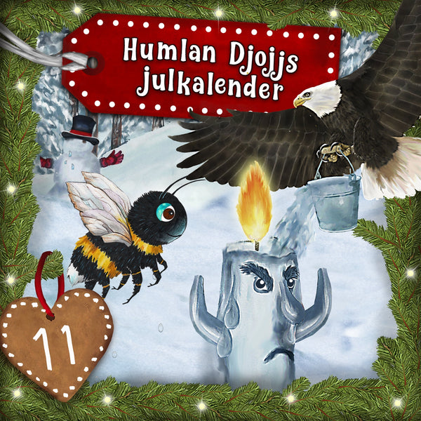 Humlan Djojjs Julkalender (Avsnitt 11) – Ljudbok – Laddas ner-Digitala böcker-Axiell-peaceofhome.se