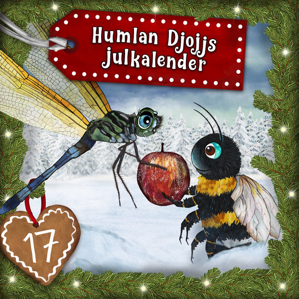 Humlan Djojjs Julkalender (Avsnitt 17) – Ljudbok – Laddas ner-Digitala böcker-Axiell-peaceofhome.se