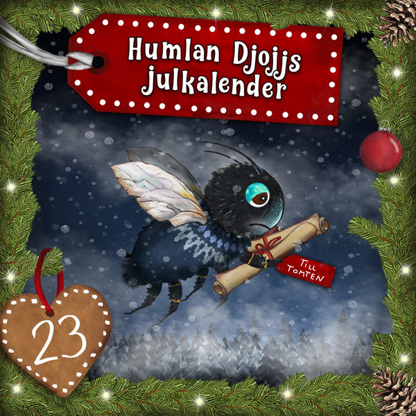 Humlan Djojjs Julkalender (Avsnitt 23) – Ljudbok – Laddas ner-Digitala böcker-Axiell-peaceofhome.se