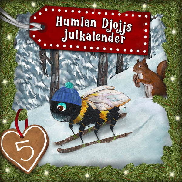 Humlan Djojjs Julkalender (Avsnitt 5) – Ljudbok – Laddas ner-Digitala böcker-Axiell-peaceofhome.se