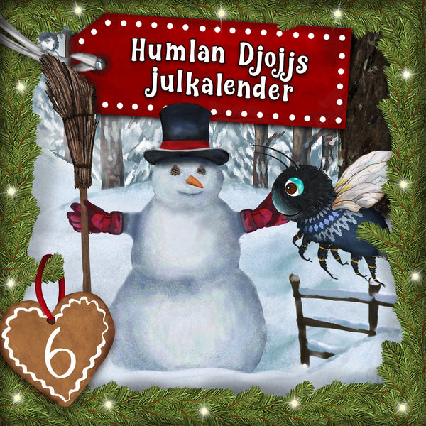 Humlan Djojjs Julkalender (Avsnitt 6) – Ljudbok – Laddas ner-Digitala böcker-Axiell-peaceofhome.se