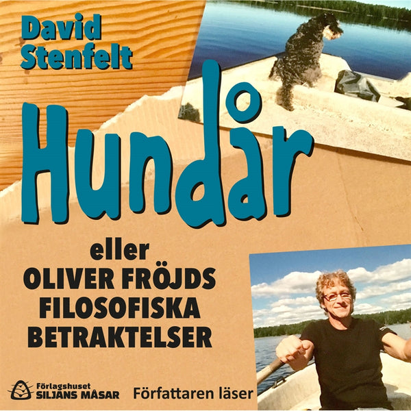 Hundår eller Oliver Fröjds filosofiska betraktelser – Ljudbok – Laddas ner-Digitala böcker-Axiell-peaceofhome.se