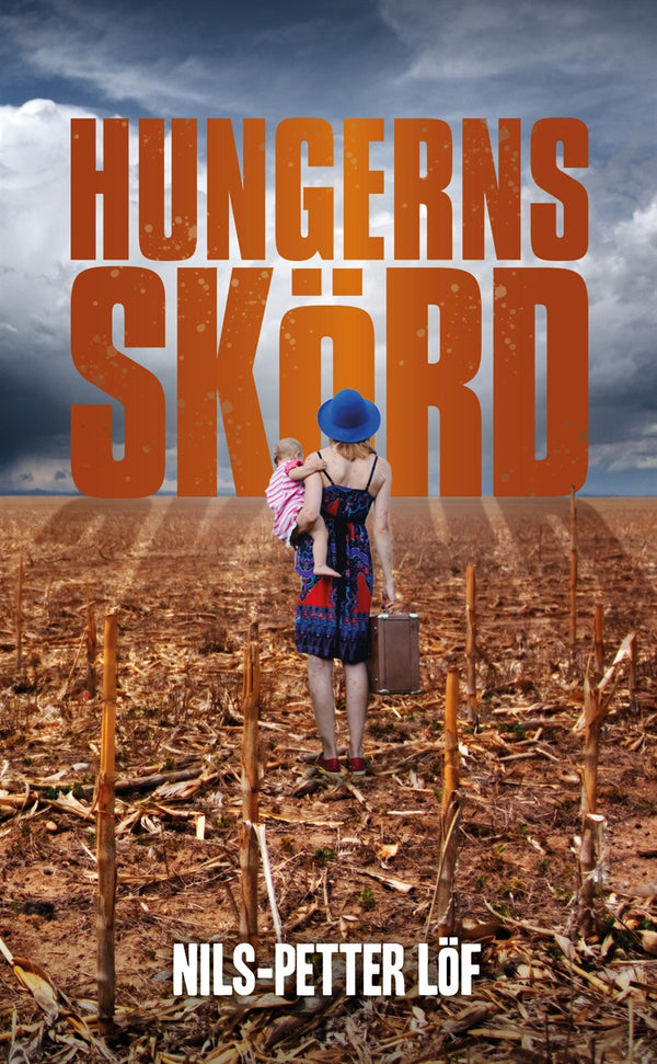 Hungerns skörd – E-bok – Laddas ner-Digitala böcker-Axiell-peaceofhome.se