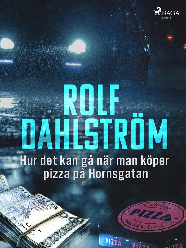 Hur det kan gå när man köper pizza på Hornsgatan – E-bok – Laddas ner-Digitala böcker-Axiell-peaceofhome.se