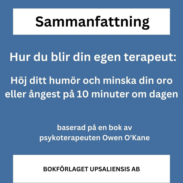 Hur du blir din egen terapeut: Höj ditt humör och minska din oro eller ångest på 10 minuter om dagen. – Ljudbok – Laddas ner-Digitala böcker-Axiell-peaceofhome.se
