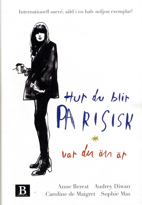 Hur du blir parisisk var du än är – E-bok – Laddas ner-Digitala böcker-Axiell-peaceofhome.se