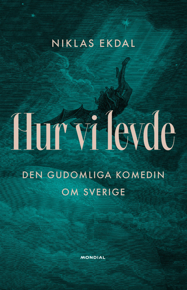 Hur vi levde : Den gudomliga komedin om Sverige – E-bok – Laddas ner-Digitala böcker-Axiell-peaceofhome.se