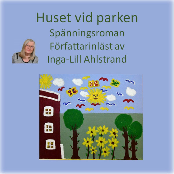 Huset vid parken – Ljudbok – Laddas ner-Digitala böcker-Axiell-peaceofhome.se