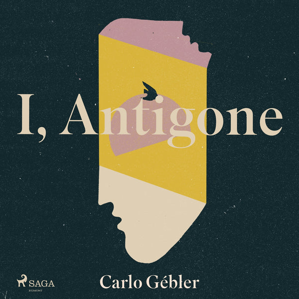 I, Antigone – Ljudbok – Laddas ner-Digitala böcker-Axiell-peaceofhome.se
