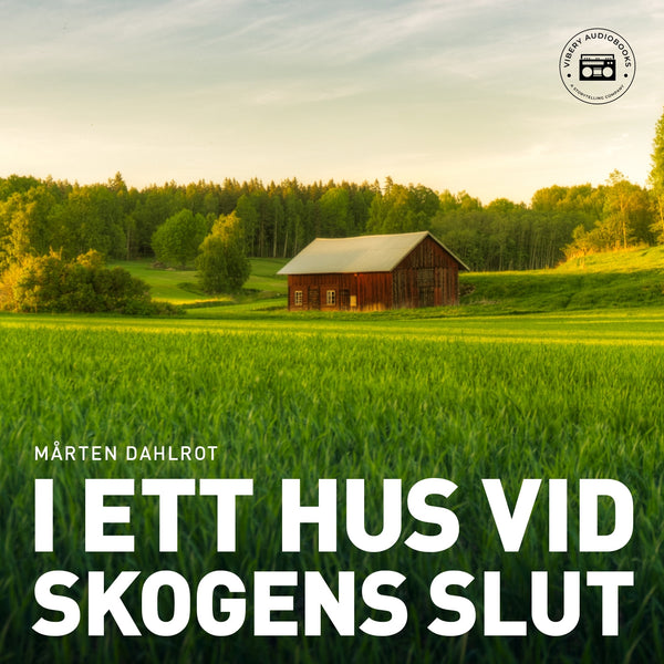 I ett hus vid skogens slut – Ljudbok – Laddas ner-Digitala böcker-Axiell-peaceofhome.se