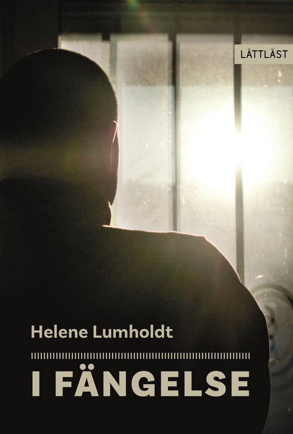 I fängelse (lättläst) – E-bok – Laddas ner-Digitala böcker-Axiell-peaceofhome.se