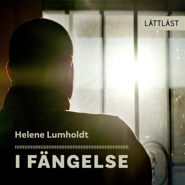 I fängelse (lättläst) – Ljudbok – Laddas ner-Digitala böcker-Axiell-peaceofhome.se