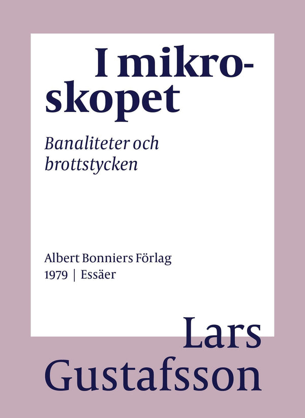 I mikroskopet : banaliteter och brottstycken – E-bok – Laddas ner-Digitala böcker-Axiell-peaceofhome.se