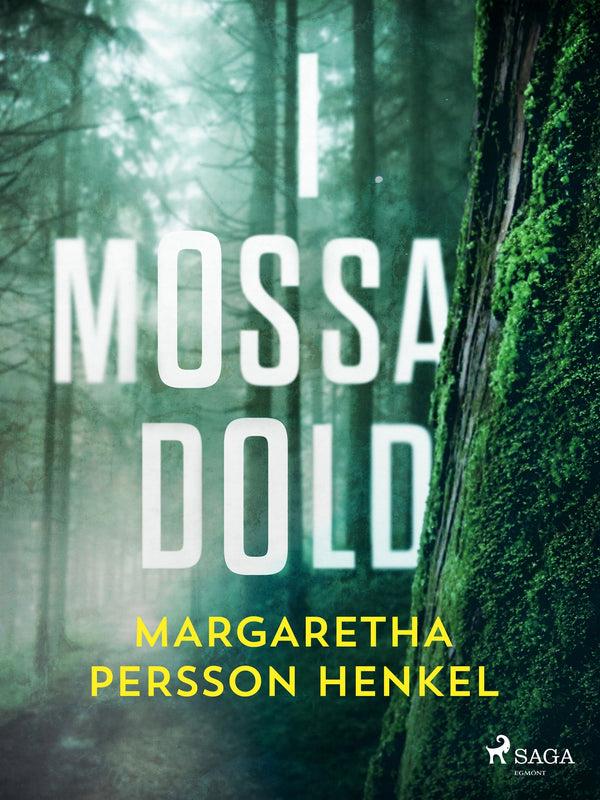 I mossa dold – E-bok – Laddas ner-Digitala böcker-Axiell-peaceofhome.se