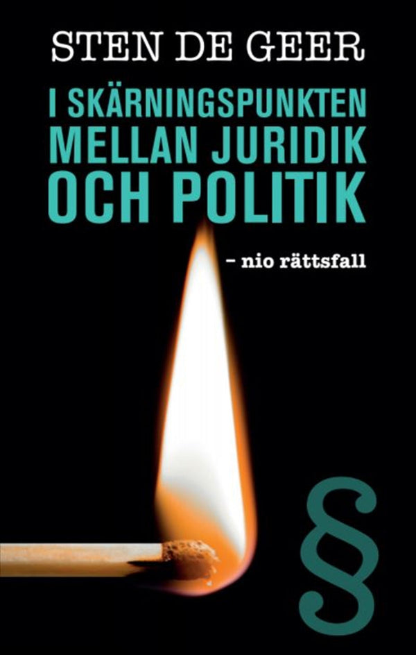 I skärningspunkten mellan juridik och politik - nio rättsfall – E-bok – Laddas ner-Digitala böcker-Axiell-peaceofhome.se