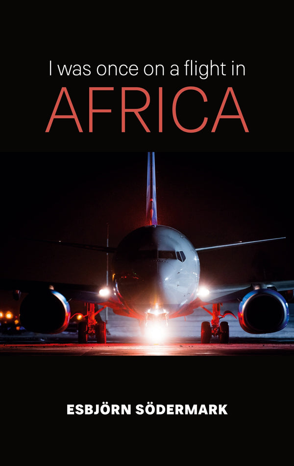 I was once on a flight in Africa – E-bok – Laddas ner-Digitala böcker-Axiell-peaceofhome.se