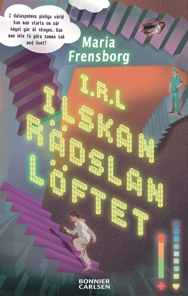 IRL - Ilskan. Rädslan. Löftet. – E-bok – Laddas ner