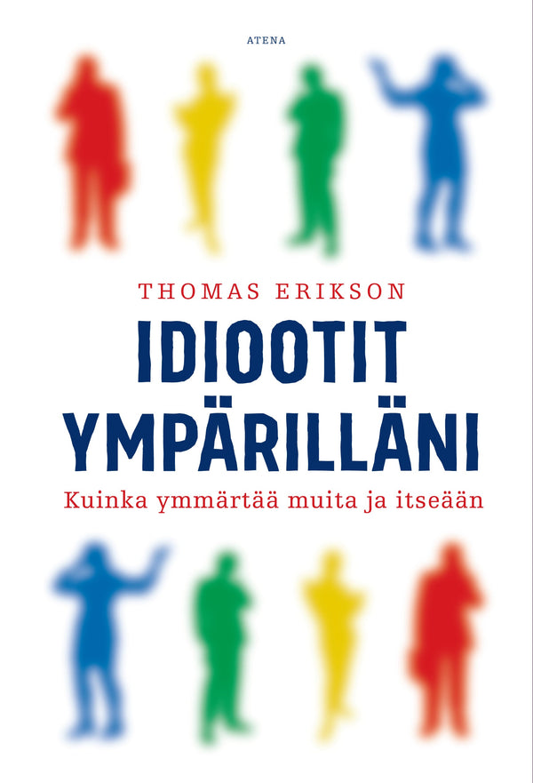 Idiootit ympärilläni – Ljudbok – Laddas ner-Digitala böcker-Axiell-peaceofhome.se