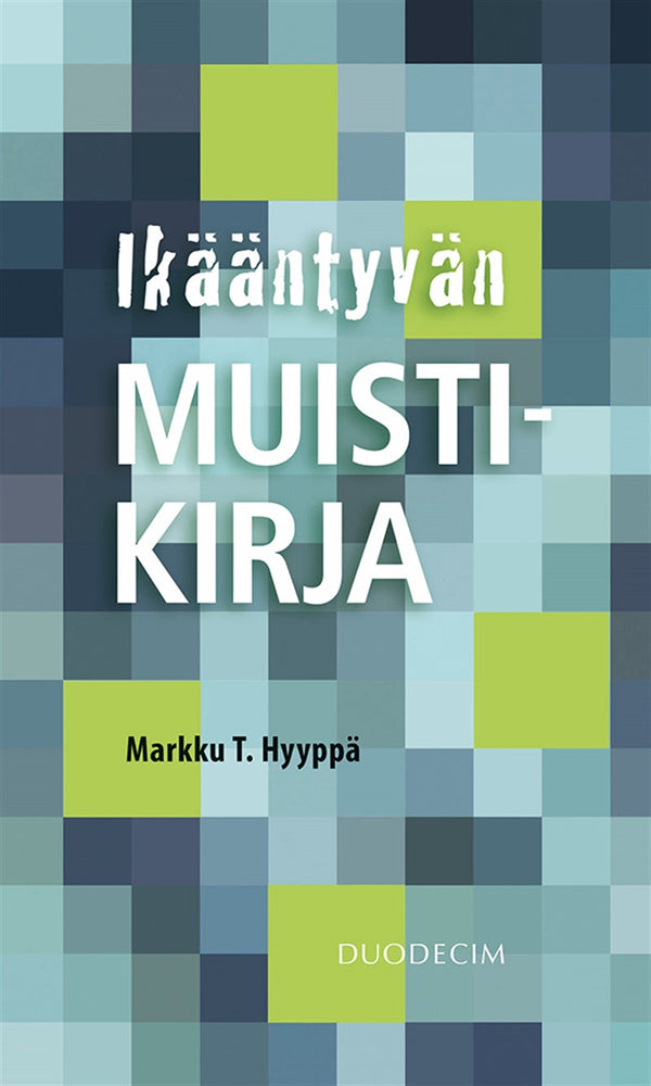 Ikääntyvän muistikirja – E-bok – Laddas ner-Digitala böcker-Axiell-peaceofhome.se