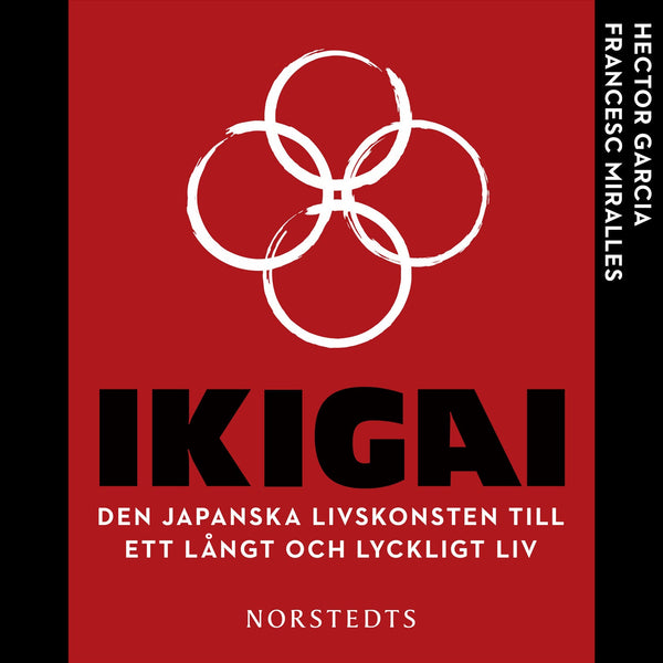 Ikigai : den japanska livskonsten till ett långt och lyckligt liv – Ljudbok – Laddas ner-Digitala böcker-Axiell-peaceofhome.se