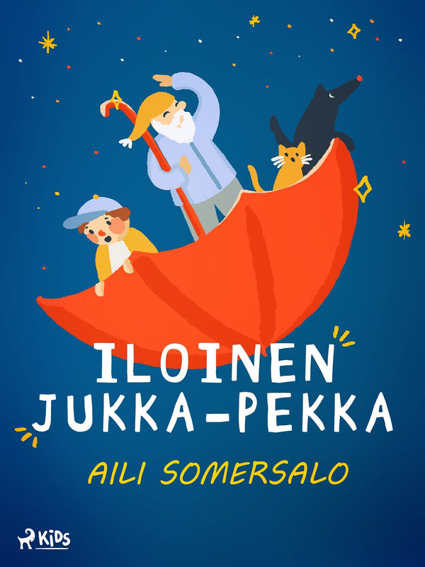 Iloinen Jukka-Pekka – E-bok – Laddas ner-Digitala böcker-Axiell-peaceofhome.se