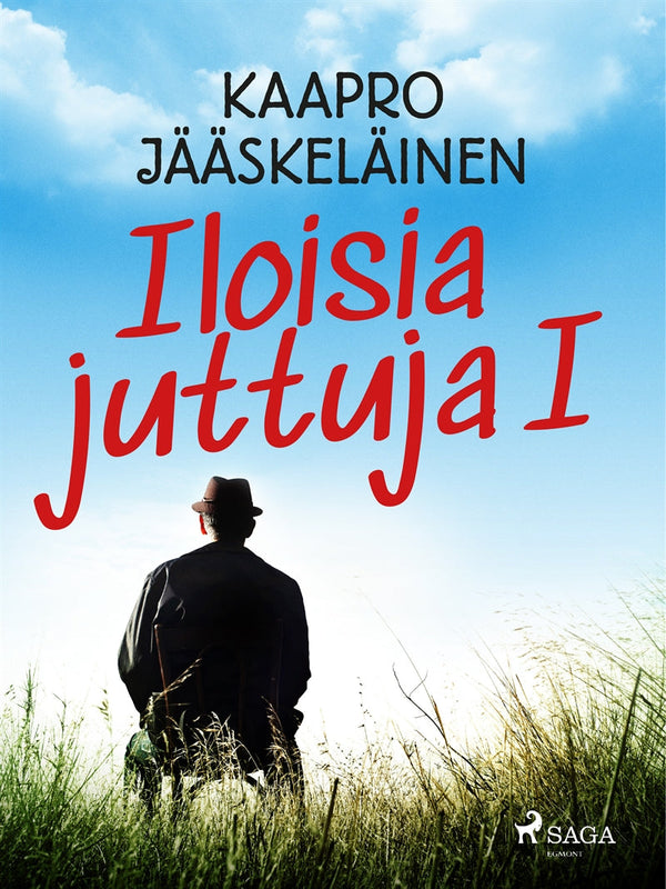 Iloisia juttuja I – E-bok – Laddas ner-Digitala böcker-Axiell-peaceofhome.se