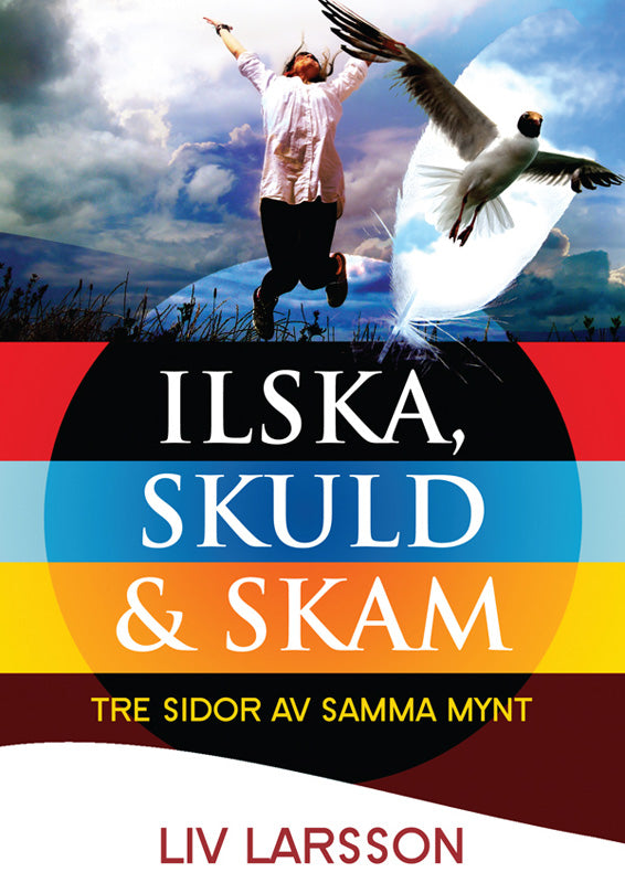 Ilska, skuld & skam : tre sidor av samma mynt – E-bok – Laddas ner-Digitala böcker-Axiell-peaceofhome.se