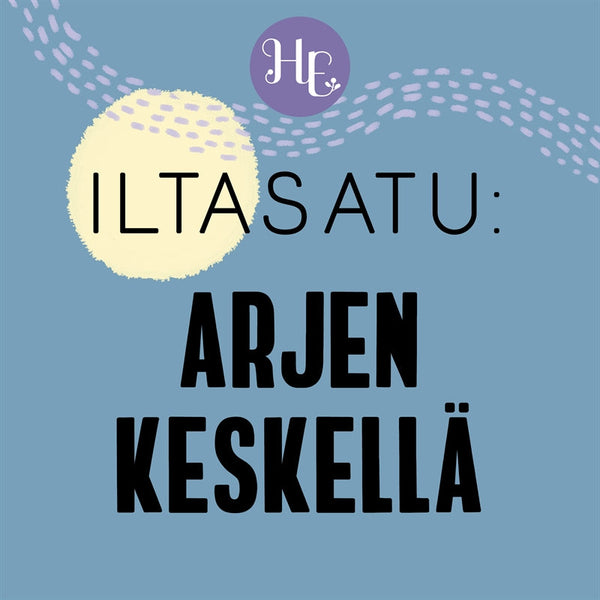 Iltasatu aikuiselle: Arjen keskellä – Ljudbok – Laddas ner-Digitala böcker-Axiell-peaceofhome.se