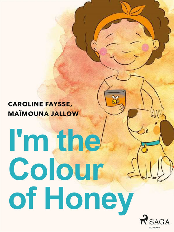 I'm the Colour of Honey – E-bok – Laddas ner-Digitala böcker-Axiell-peaceofhome.se