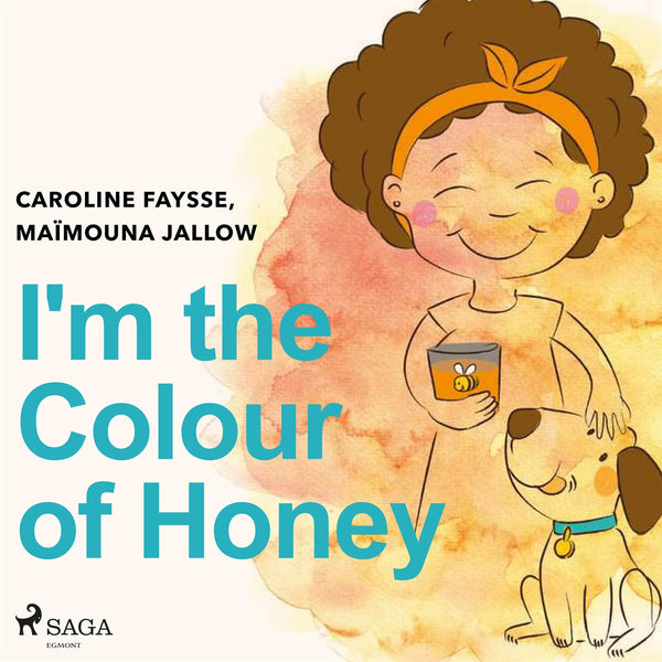 I'm the Colour of Honey – Ljudbok – Laddas ner-Digitala böcker-Axiell-peaceofhome.se