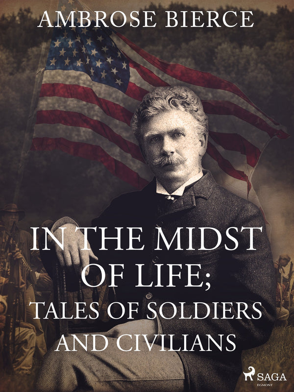 In the Midst of Life; Tales of Soldiers and Civilians – E-bok – Laddas ner-Digitala böcker-Axiell-peaceofhome.se