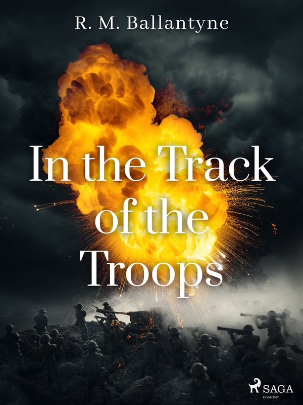 In the Track of the Troops – E-bok – Laddas ner-Digitala böcker-Axiell-peaceofhome.se