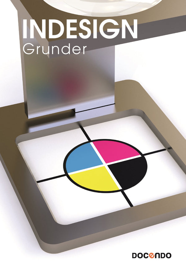 InDesign Grunder – E-bok – Laddas ner-Digitala böcker-Axiell-peaceofhome.se