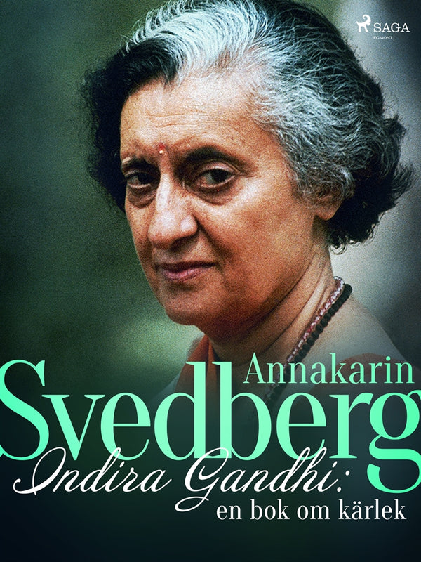 Indira Gandhi: en bok om kärlek – E-bok – Laddas ner-Digitala böcker-Axiell-peaceofhome.se