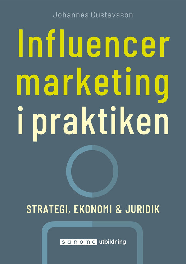 Influencer marketing i praktiken – E-bok – Laddas ner-Digitala böcker-Axiell-peaceofhome.se