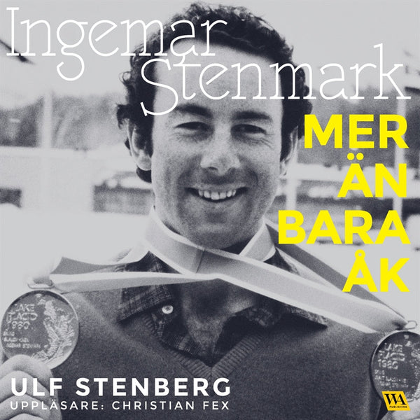 Ingemar Stenmark - Mer än bara åk – Ljudbok – Laddas ner-Digitala böcker-Axiell-peaceofhome.se