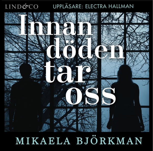 Innan döden tar oss – Ljudbok – Laddas ner-Digitala böcker-Axiell-peaceofhome.se