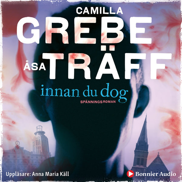 Innan du dog – Ljudbok – Laddas ner-Digitala böcker-Axiell-peaceofhome.se