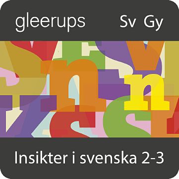 Insikter i svenska 2-3, digitalt läromedel, lärare, 12 mån (OBS! Endast för lärare)-Digitala böcker-Gleerups Utbildning AB-peaceofhome.se