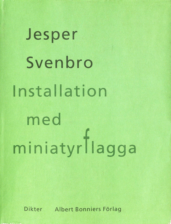 Installation med miniatyrflagga : dikter – E-bok – Laddas ner-Digitala böcker-Axiell-peaceofhome.se
