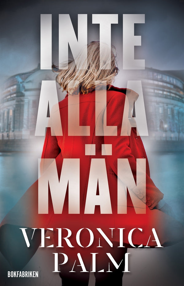 Inte alla män – E-bok – Laddas ner-Digitala böcker-Axiell-peaceofhome.se