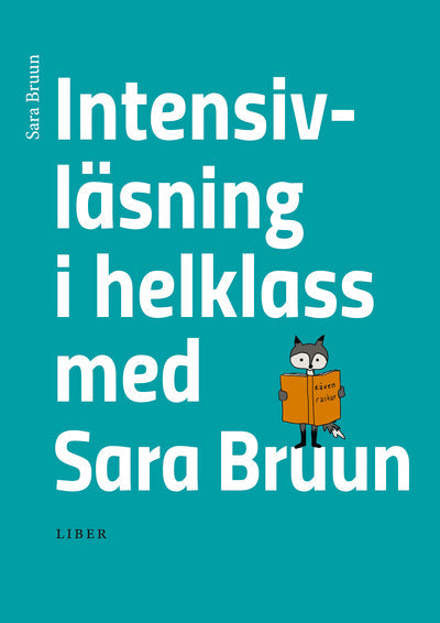 Intensivläsning i helklass med Sara Bruun (nedladdningsbar)-Digitala böcker-Liber-peaceofhome.se